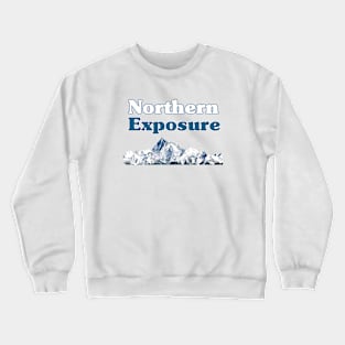 Northern Exposure Crewneck Sweatshirt